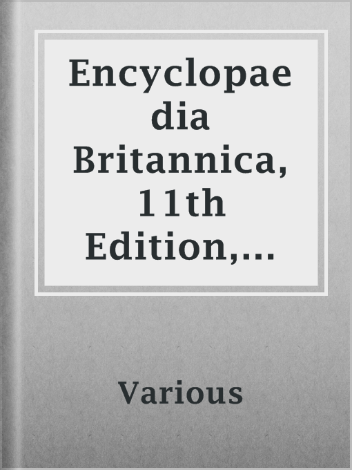 Title details for Encyclopaedia Britannica, 11th Edition, Volume 4, Part 4 by Various - Available